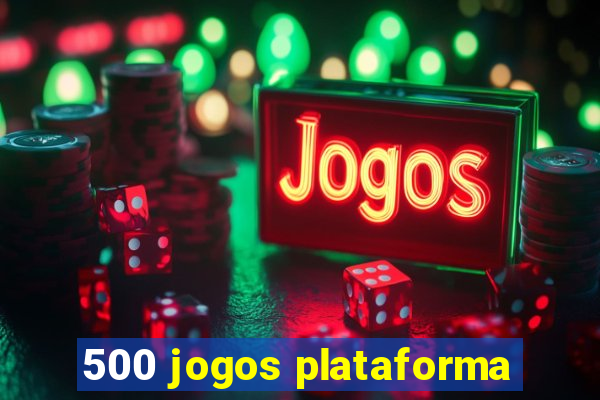 500 jogos plataforma